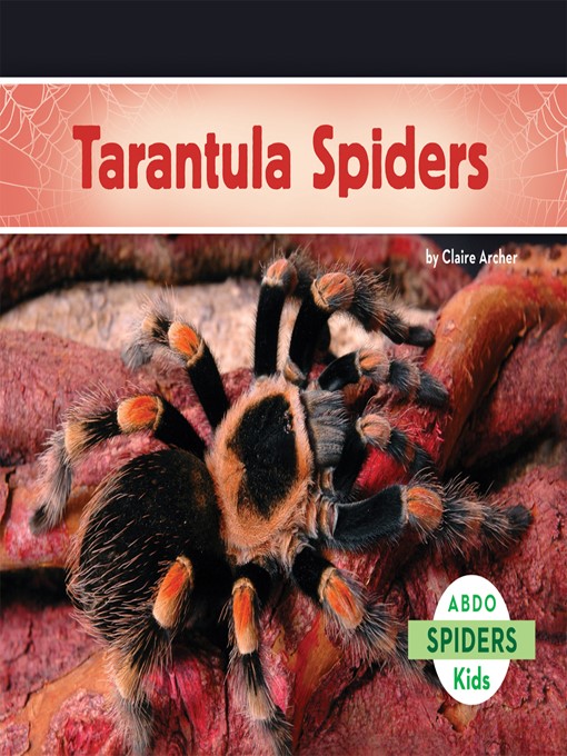 Title details for Tarantula Spiders by Claire Archer - Available